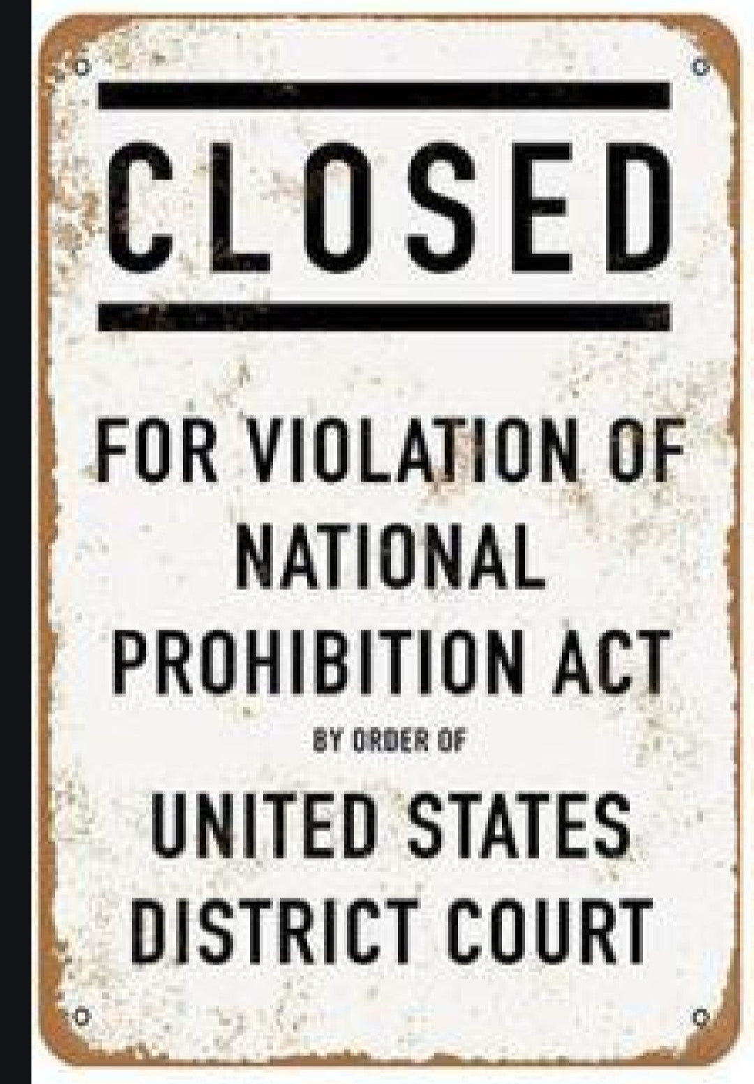 Closed For Violation Of National Prohibition Act Metal Sign