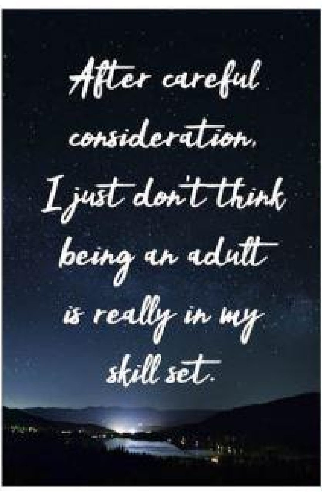 I Don't Think Adulting Is in My Skill Set Metal Sign