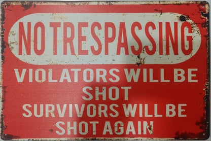 No Trespassing Metal Sign