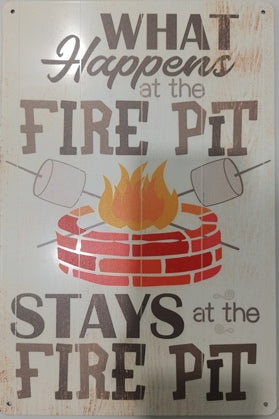 What Happens At The Fire Pit Metal Sign