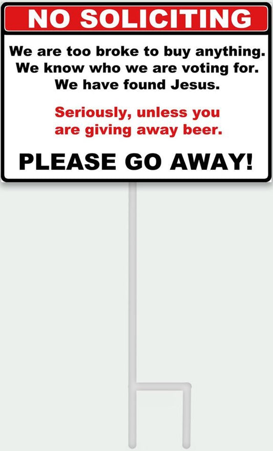 No Soliciting: Funny Staked Yard Sign