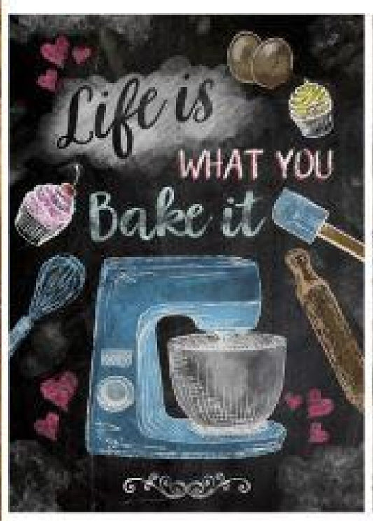 Life Is What You Bake It Metal Sign