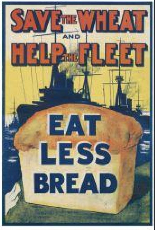 Save Wheat, Help Fleet, Eat Less Bread Metal Sign 